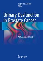 Urinary Dysfunction In Prostate Cancer A Management Guide 1st Edition Jaspreet S Sandhu Eds