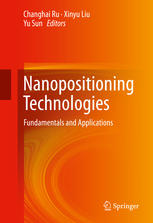 Nanopositioning Technologies Fundamentals And Applications 1st Edition Changhai Ru