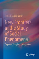New Frontiers In The Study Of Social Phenomena Cognition Complexity Adaptation 1st Edition Federico Cecconi Eds