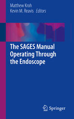 The Sages Manual Operating Through The Endoscope 1st Edition Matthew Kroh