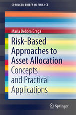 Riskbased Approaches To Asset Allocation Concepts And Practical Applications 1st Edition Maria Debora Braga Auth