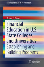 Financial Education In Us State Colleges And Universities Establishing And Building Programs 1st Edition Donna E Danns Auth