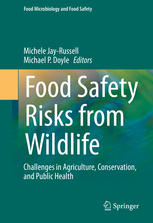 Food Safety Risks From Wildlife Challenges In Agriculture Conservation And Public Health 1st Edition Michele Jayrussell