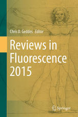 Reviews In Fluorescence 2015 1st Edition Chris D Geddes Eds