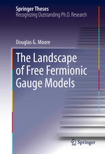 The Landscape Of Free Fermionic Gauge Models 1st Edition Douglas G Moore Auth