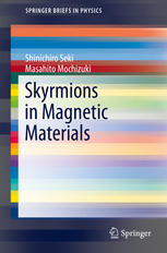 Skyrmions In Magnetic Materials 1st Edition Shinichiro Seki Masahito Mochizuki Auth