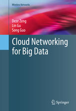 Cloud Networking For Big Data 1st Edition Deze Zeng Lin Gu Song Guo Auth