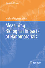 Measuring Biological Impacts Of Nanomaterials 1st Edition Joachim Wegener Eds