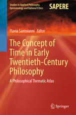 The Concept Of Time In Early Twentiethcentury Philosophy A Philosophical Thematic Atlas 1st Edition Flavia Santoianni Eds