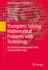 Youngsters Solving Mathematical Problems With Technology The Results And Implications Of The Problemweb Project 1st Edition Susana Carreira