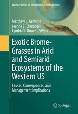 Exotic Bromegrasses In Arid And Semiarid Ecosystems Of The Western Us Causes Consequences And Management Implications 1st Edition Matthew J Germino