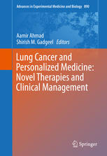 Lung Cancer And Personalized Medicine Novel Therapies And Clinical Management 1st Edition Aamir Ahmad