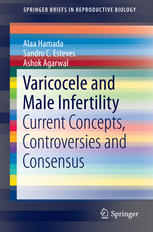 Varicocele And Male Infertility Current Concepts Controversies And Consensus 1st Edition Alaa Hamada