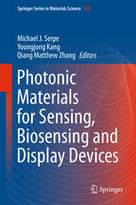 Photonic Materials For Sensing Biosensing And Display Devices 1st Edition Michael J Serpe