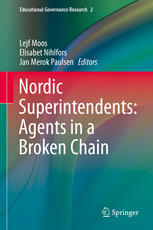 Nordic Superintendents Agents In A Broken Chain 1st Edition Lejf Moos