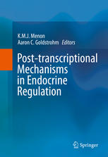 Posttranscriptional Mechanisms In Endocrine Regulation 1st Edition Kmj Menon