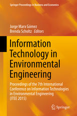 Information Technology In Environmental Engineering Proceedings Of The 7th International Conference On Information Technologies In Environmental Engineering Itee 2015 1st Edition Jorge Marx Gmez