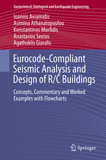 Eurocodecompliant Seismic Analysis And Design Of Rc Buildings Concepts Commentary And Worked Examples With Flowcharts 1st Edition Ioannis Avramidis
