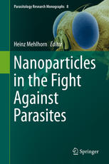 Nanoparticles In The Fight Against Parasites 1st Edition Heinz Mehlhorn