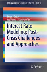 Interest Rate Modeling Postcrisis Challenges And Approaches 1st Edition Zorana Grbac