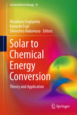 Solar To Chemical Energy Conversion Theory And Application 1st Edition Masakazu Sugiyama