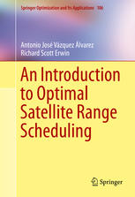 An Introduction To Optimal Satellite Range Scheduling 1st Edition Antonio Jos Vzquez Lvarez