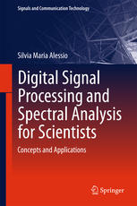 Digital Signal Processing And Spectral Analysis For Scientists Concepts And Applications 1st Edition Silvia Maria Alessio Auth