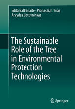 The Sustainable Role Of The Tree In Environmental Protection Technologies 1st Edition Edita Baltrnait
