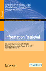 Information Retrieval 8th Russian Summer School Russir 2014 Nizhniy Novgorod Russia August 1822 2014 Revised Selected Papers 1st Edition Pavel Braslavski