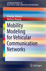 Mobility Modeling For Vehicular Communication Networks 1st Edition Khadige Abboud