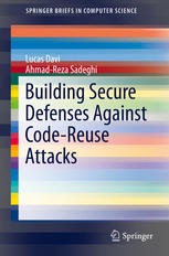Building Secure Defenses Against Codereuse Attacks 1st Edition Lucas Davi