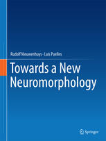 Towards A New Neuromorphology 1st Edition Rudolf Nieuwenhuys