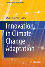 Innovation In Climate Change Adaptation 1st Edition Walter Leal Filho