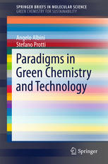 Paradigms In Green Chemistry And Technology 1st Edition Angelo Albini