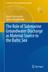 The Role Of Submarine Groundwater Discharge As Material Source To The Baltic Sea 1st Edition Beata Szymczycha