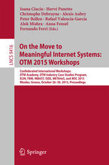 On The Move To Meaningful Internet Systems Otm 2015 Workshops Confederated International Workshops Otm Academy Otm Industry Case Studies Program Ei2n Fbm Inbast Isde Meta4es And Msc 2015 Rhodes Greece October 2630 2015 Proceedings 1st Edition Ioana Ciuciu