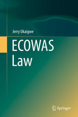 Ecowas Law 1st Edition Jerry Ukaigwe Auth