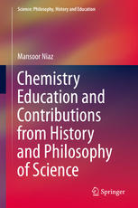 Chemistry Education And Contributions From History And Philosophy Of Science 1st Edition Mansoor Niaz Auth