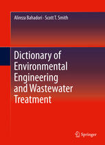 Dictionary Of Environmental Engineering And Wastewater Treatment 1st Edition Alireza Bahadori