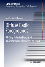 Diffuse Radio Foregrounds Allsky Polarisation And Anomalous Microwave Emission 1st Edition Matas Vidal Navarro Auth