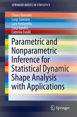 Parametric And Nonparametric Inference For Statistical Dynamic Shape Analysis With Applications 1st Edition Chiara Brombin