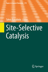 Siteselective Catalysis 1st Edition Takeo Kawabata Eds