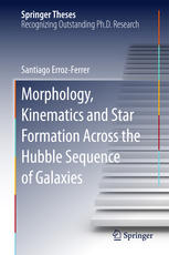 Morphology Kinematics And Star Formation Across The Hubble Sequence Of Galaxies 1st Edition Santiago Errozferrer Auth
