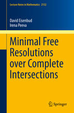 Minimal Free Resolutions Over Complete Intersections 1st Edition David Eisenbud