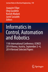 Informatics In Control Automation And Robotics 11th International Conference Icinco 2014 Vienna Austria September 24 2014 Revised Selected Papers 1st Edition Joaquim Filipe