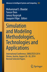 Simulation And Modeling Methodologies Technologies And Applications International Conference Simultech 2014 Vienna Austria August 2830 2014 Revised Selected Papers 1st Edition Mohammad S Obaidat