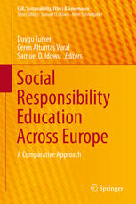 Social Responsibility Education Across Europe A Comparative Approach 1st Edition Duygu Turker