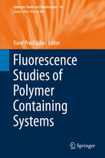 Fluorescence Studies Of Polymer Containing Systems 1st Edition Karel Prochzka Eds