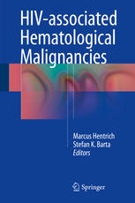 Hivassociated Hematological Malignancies 1st Edition Marcus Hentrich