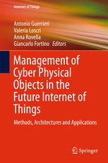 Management Of Cyber Physical Objects In The Future Internet Of Things Methods Architectures And Applications 1st Edition Antonio Guerrieri